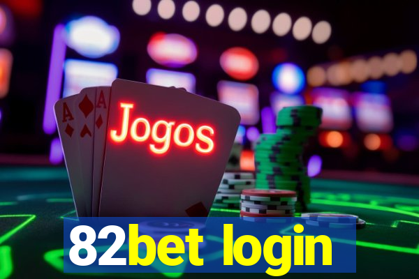 82bet login
